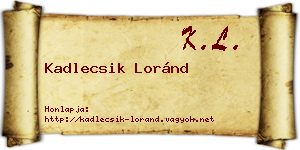 Kadlecsik Loránd névjegykártya
